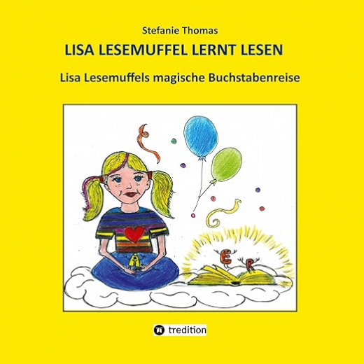 Lisa Lesemuffel lernt Lesen: Lisa Lesemuffels magische Buchstabenreise